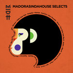 Madorasindahouse Selects