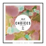 Choices: 10 Essential House Tunes Vol 7