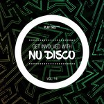 Get Involved With Nu Disco Vol 14