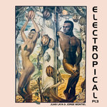 Electropical Pt 3