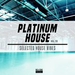 Platinum House: Selected House Vibes Vol 22