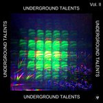 Underground Talents Vol 2
