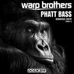 Phatt Bass Remixes Part 2