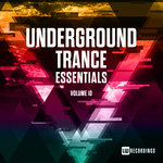 Underground Trance Essentials Vol 10