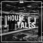 House Tales Vol 27