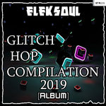 Glitch Hop Compilation