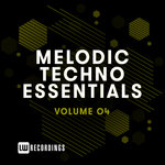 Melodic Techno Essentials Vol 04
