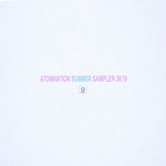 Atomnation Summer Sampler 2K19