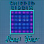 Chipped Riddim