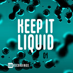 Keep It Liquid Vol 01