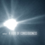 A Void Of Consciousness