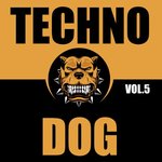 Techno Dog Vol 5