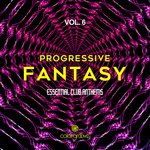 Progressive Fantasy Vol 6 (Essential Club Anthems)