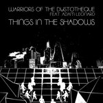 Things In The Shadows