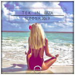 Tek In Ibiza/Summer 2019