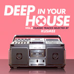 Deep In Your House