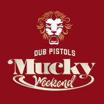 Mucky Weekend (The Remixes: Part 2)