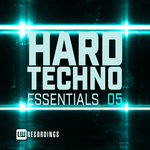 Hard Techno Essentials Vol 05