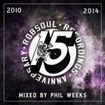 Phil Weeks Presents Robsoul 15 Years Vol 3