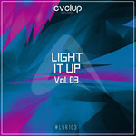 Light It Up Vol 03