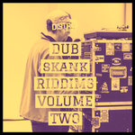 Dub Skank Riddims Volume 2