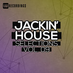 Jackin' House Selections Vol 09