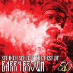Striker Selects The Best Of Barry Brown