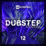 Essential Dubstep Weapons Vol 12