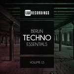 Berlin Techno Essentials Vol 15