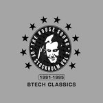 The House Sound Of Stockholm Vol 2/Btech Classics 1991-1995