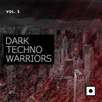 Dark Techno Warriors Vol 3