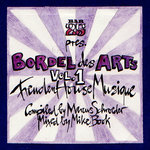 Bar 25 Presents: Bordel Des Arts Vol 1: FreudenHouseMusique (unmixed tracks)