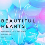 Beautiful Hearts Vol 1 (Electronic Chill Out Beats)
