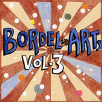 Bar 25 Music Presents/Bordel Des Arts Vol 3
