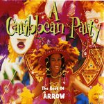 A Caribbean Party/The Best Of Arrow