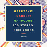 Hardtekk! Gabber! Hardcore! 100 Stereo Kick Loops 170 Bpm (Sample Pack WAV)