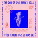 The Sound Of Space Paradise Vol 1