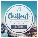 Chillout City Collection - Berlin