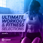 Ultimate Workout & Fitness Selections Vol 12