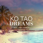 Ko Tao Dreams Vol 3