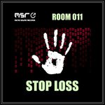 Room 011: Stop Loss