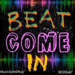 Beat Come In