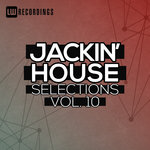 Jackin' House Selections Vol 10