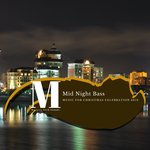 Mid Night Bass (Music For Christmas Celebration 2019)