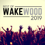 Best Of Wake Wood 2019