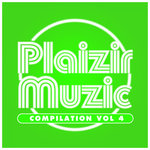 Compilation Plaizir Muzic Vol 4