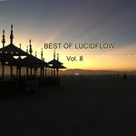 Best Of Lucidflow Vol 8