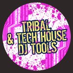 Tribal & Tech House DJ Tools