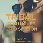 Tribal Tech House 2019 Session Vol 01