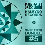 6 Years Of Kaleydo Records/Radio Edits Bundle #5